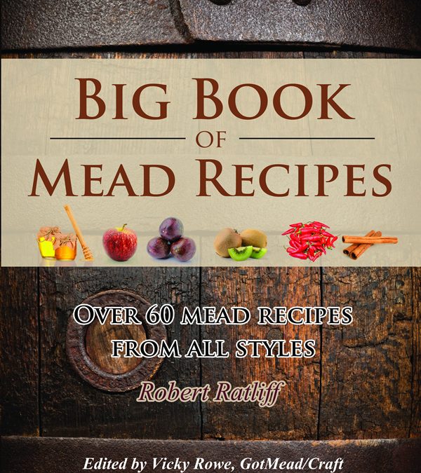 1-10-17 Rob Ratliff – Big Book of Mead Recipes and BtB – Polish Meads
